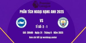 Phân tích Brighton vs Man City