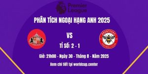 Phân tích Sunderland vs Brentford