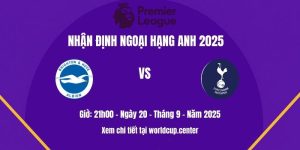 Nhận Định Brighton Vs Tottenham