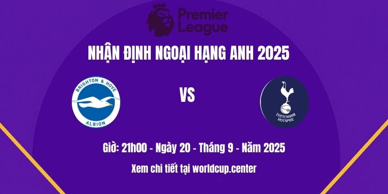 Nhận Định Brighton Vs Tottenham