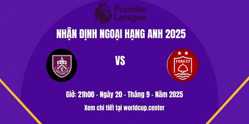 Nhận định Burnley vs Nottingham Forest