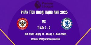 Phân Tích Brentford Vs Chelsea