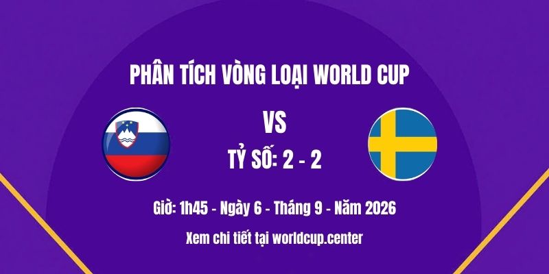 Phân tích Slovenia vs Thuỵ Điển