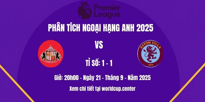 Phân tích Sunderland vs Aston Villa