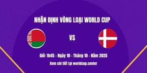 Nhận định Belarus vs Đan Mạch