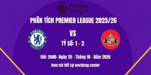 Phân tích Chelsea vs Sunderland