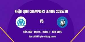 Nhận định Marseille vs Atalanta
