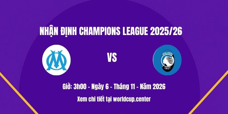 Nhận định Marseille vs Atalanta