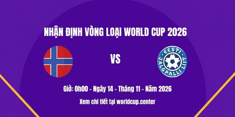 Nhận định Na Uy vs Estonia