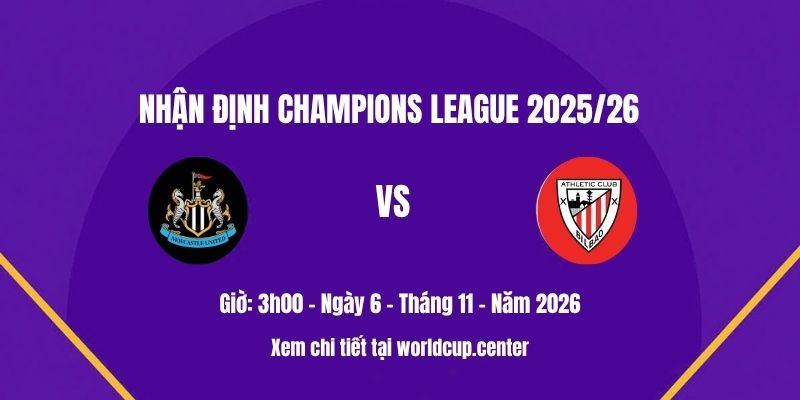 Nhận định Newcastle vs Ath. Bilbao