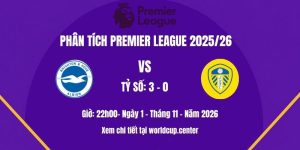 Phân tích Brighton vs Leeds