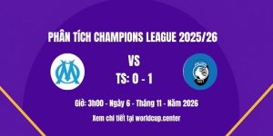 Phân tích Marseille vs Atalanta