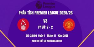 Phân tích Nottm Forest vs Man Utd