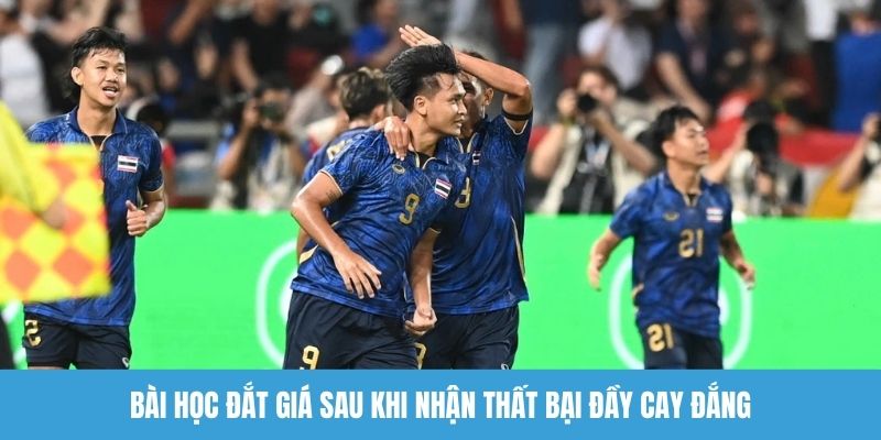 Bài học đắt giá sau khi nhận thất bại đầy cay đắng