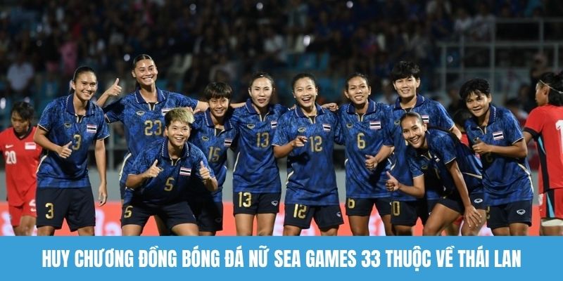 Huy chương đồng bóng đá nữ Sea Games 33
