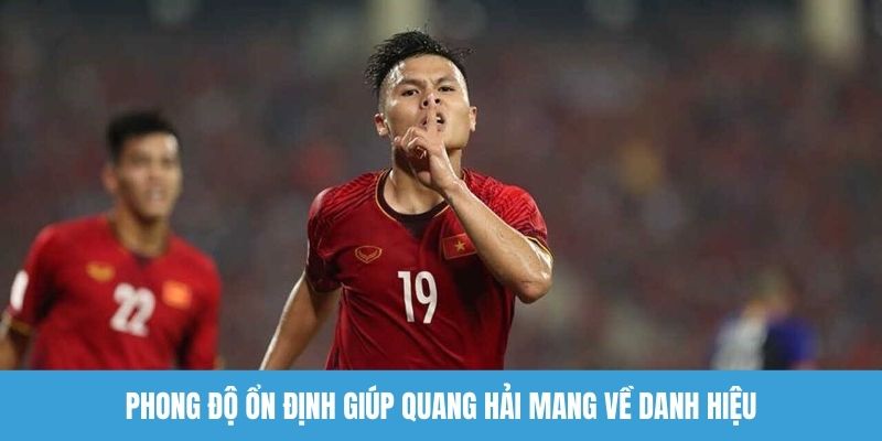 Phong độ ổn định giúp Quang Hải mang về danh hiệu