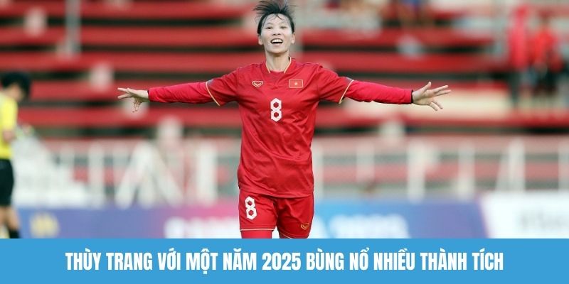 Thùy Trang với một năm 2025 bùng nổ nhiều thành tích