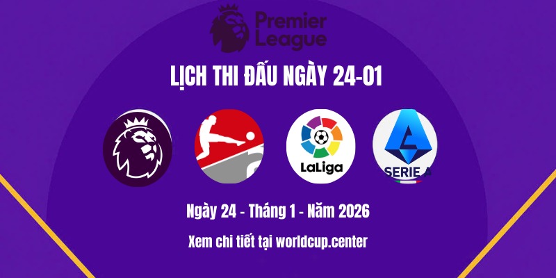 Lịch thi đấu ngày 24-01