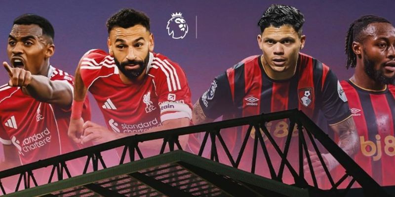 Trận đối đầu giữa AFC Bournemouth vs Liverpool 