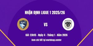 Nhận định Le Havre vs Angers