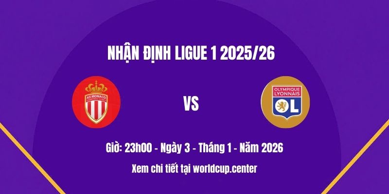 Nhận định Monaco vs Lyon