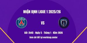 Nhận định PSG vs Paris