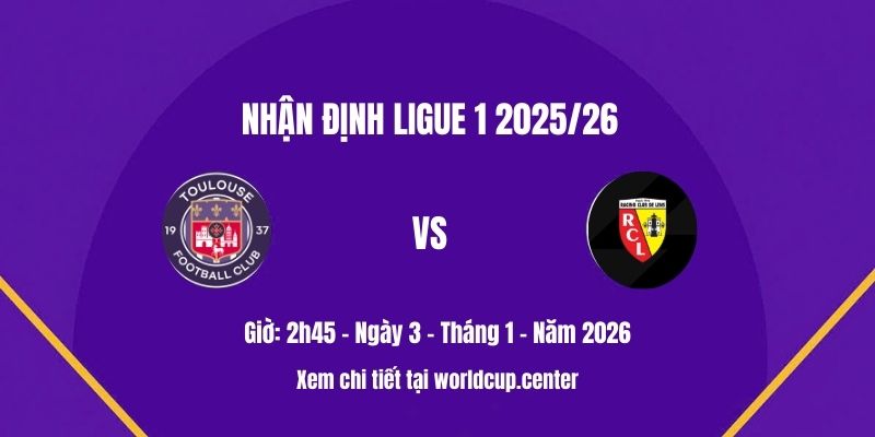 Nhận định Toulouse vs Lens