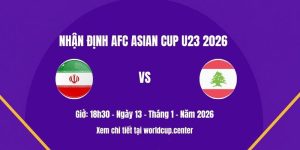 Nhận định U23 Iran vs U23 Liban
