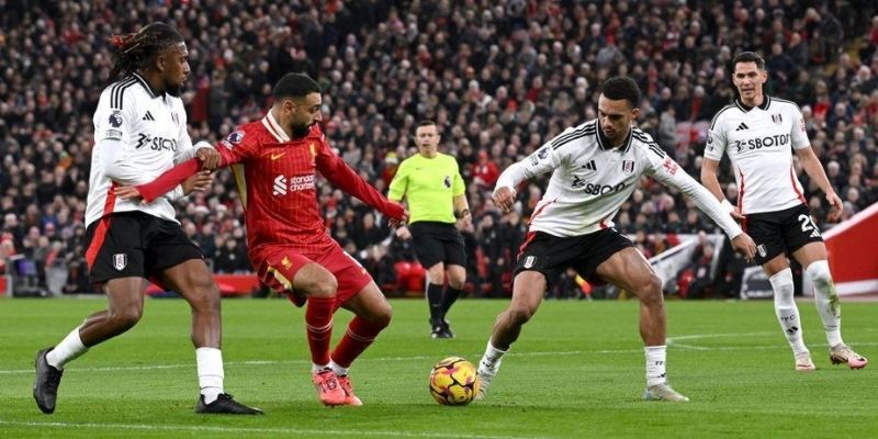 Phân tích Fulham vs Liverpool dựa trên diễn biến trận