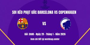 Soi kèo phạt góc Barcelona vs Copenhagen
