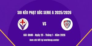 Soi kèo phạt góc Fiorentina vs Cagliari