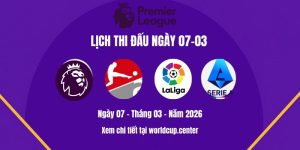 Lịch thi đấu ngày 07-03