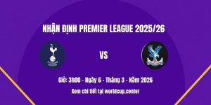 Nhận định Tottenham vs Crystal Palace