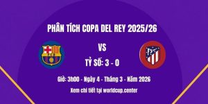 Phân tích Barcelona vs Atlético Madrid