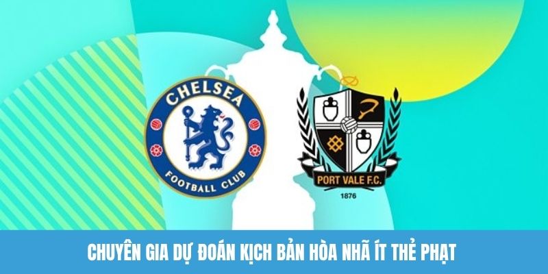Chuyên gia dự đoán kịch bản hòa nhã ít thẻ phạt