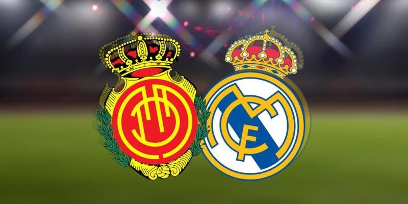 Gợi ý soi kèo và dự đoán tỷ số Mallorca vs Real Madrid