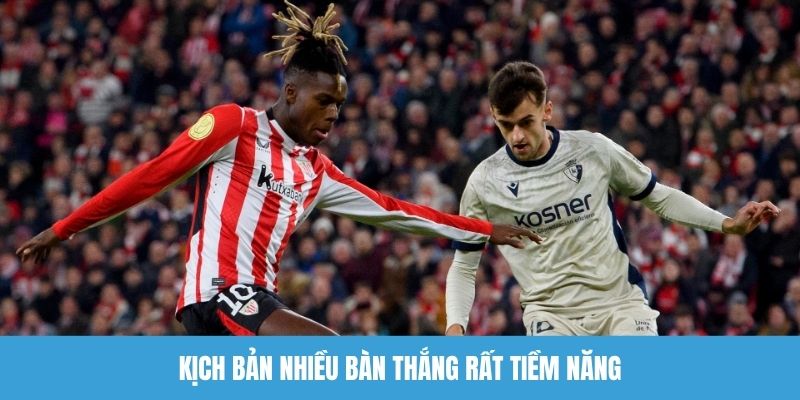 Kịch bản nhiều bàn thắng rất tiềm năng