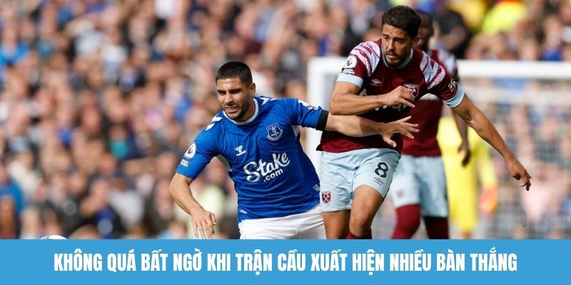 Không quá bất ngờ khi trận cầu xuất hiện nhiều bàn thắng