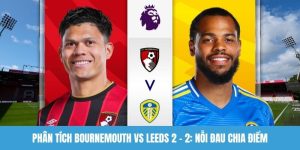 Phân tích Bournemouth vs Leeds