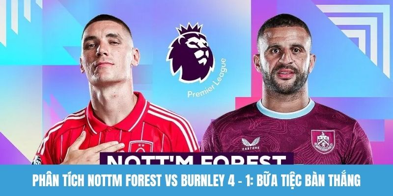 Phân tích Nottm Forest vs Burnley