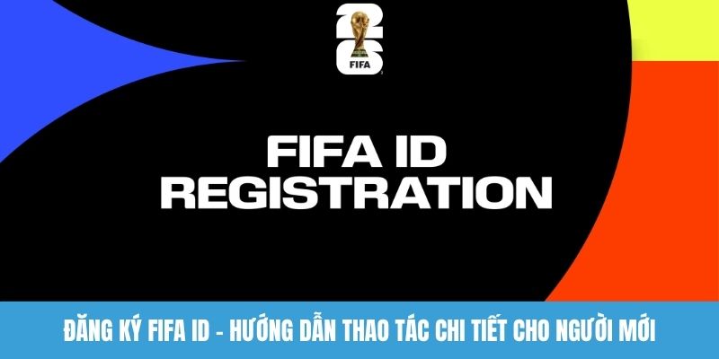 Đăng ký FIFA ID