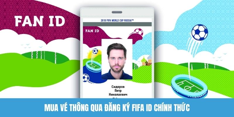 Mua vé thông qua đăng ký FIFA ID chính thức