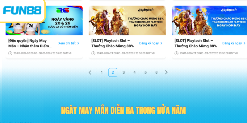 Ngày may mắn diễn ra trong nửa năm
